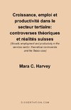 Harvey, M: Croissance, Emploi Et Productivite Dans le Secteu