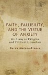 Faith, Fallibility, and the Virtue of Anxiety