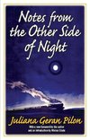 Pilon, J: Notes from the Other Side of Night