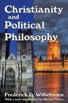 Wilhelmsen, F: Christianity and Political Philosophy