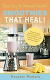 Smoothies That Heal!