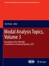 Modal Analysis Topics, Volume 3