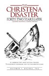 The Hristena Disaster Forty-Two Years Later-Looking Backward, Looking Forward