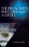 The Preacher's Wife Drinks a Little