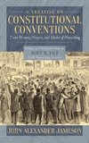 A Treatise on Constitutional Conventions