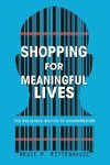 Shopping for Meaningful Lives