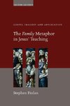 The Family Metaphor in Jesus' Teaching