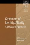 GRAMMARS OF IDENTITY / ALTERIT