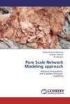 Pore Scale Network Modeling approach