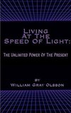 Living at the Speed of Light