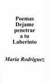 Poemas Dejame Penetrar A Tu Laberinto