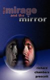 The Mirage and the Mirror