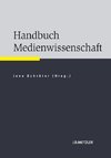 Handbuch Medienwissenschaft