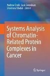 Systems Analysis of Chromatin-Related Protein Complexes in Cancer