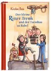 Der kleine Ritter Trenk und der Turmbau zu Babel