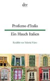 Profumo d'Italia Ein Hauch Italien