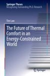 The Future of Thermal Comfort in an Energy- Constrained World