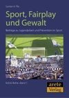 Sport, Fairplay und Gewalt