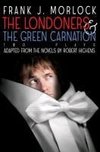 The Londoners & The Green Carnation