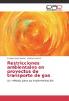 Restricciones ambientales en proyectos de transporte de gas