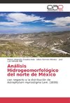 Análisis Hidrogeomorfológico del norte de México