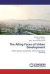 The Ailing Faces of Urban Development