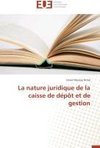 La nature juridique de la caisse de dépôt et de gestion