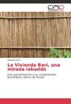 La Vivienda Barí, una mirada labaddó