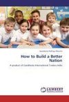 How to Build a Better Nation