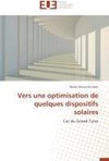 Vers une optimisation de quelques dispositifs solaires