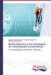 Barrio Adentro y las estrategias de intervención comunitarias