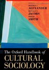 Alexander, J: Oxford Handbook of Cultural Sociology