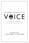 Gates, R: Owner's Manual to the Voice