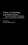 Chaos, Criminology, and Social Justice