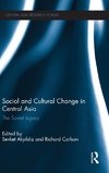 Social and Cultural Change in Central Asia