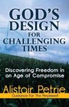 God's Design for Challenging Times