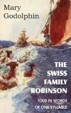 The Swiss Family Robinson Told in Words of One Syllable