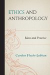 ETHICS & ANTHROPOLOGY