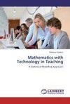 Mathematics with Technology in Teaching