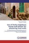 Use of Parkia biglobosa based wall-plaster for plastering mud walls