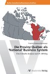 Die Provinz Québec als 'National' Business System