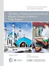 The Rise of Radical and Nonofficial Islamic Groups in Russia's Volga Region