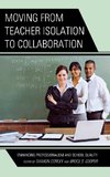 Moving from Teacher Isolation to Collaboration