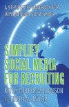 Simplify Social Media for Recruiting