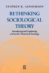 Sanderson, S: Rethinking Sociological Theory