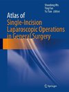 Wu, S: Atlas of Single-Incision Laparoscopic Operations in G