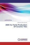 ANN For Forte Production Of Ceramic Tiles