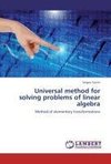 Universal method for solving problems of linear algebra