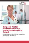 Empatía factor diferenciador en profesionales de la Salud