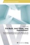 Ein Buch, zwei Filme - drei Geschichten?